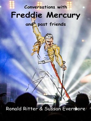 cover image of Conversations with Freddie Mercury and past friends